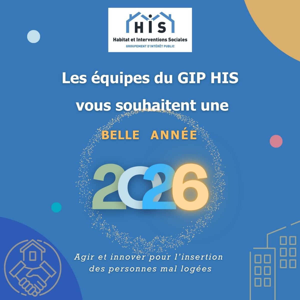 Les équipes du GIP HIS vous souhaitent une belle année 2025
